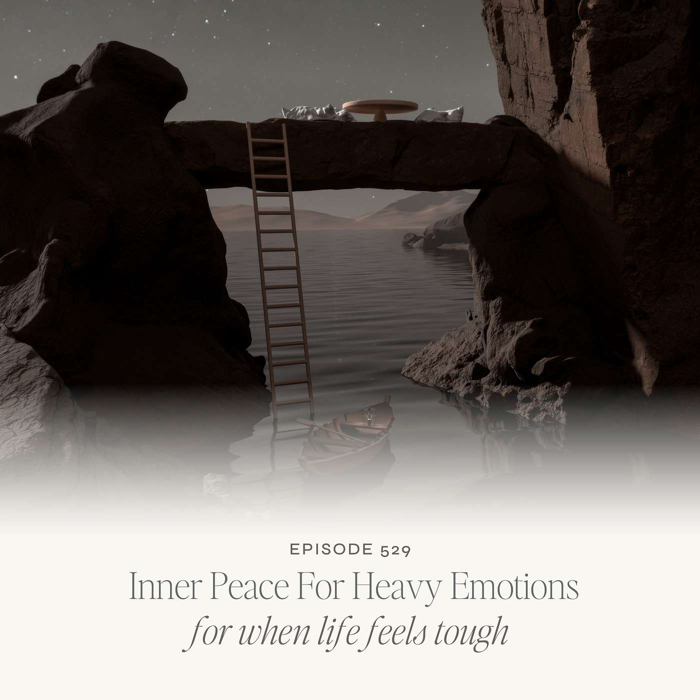 TLS 529 Inner Peace for Heavy Emotions for when life feels tough