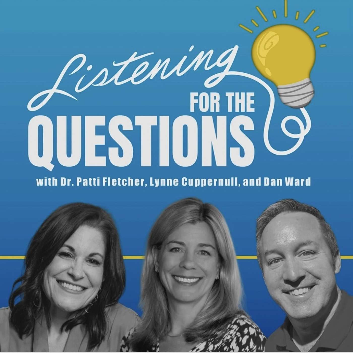 Listening for the Questions Podcast   -   Big ideas. Bold questions. Smart AF conversations.