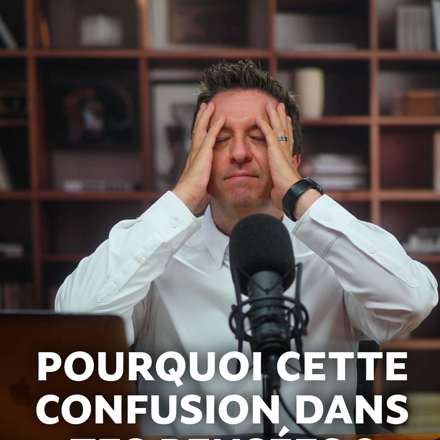 Ep 176: Comment retrouver la paix au milieu du brouillard