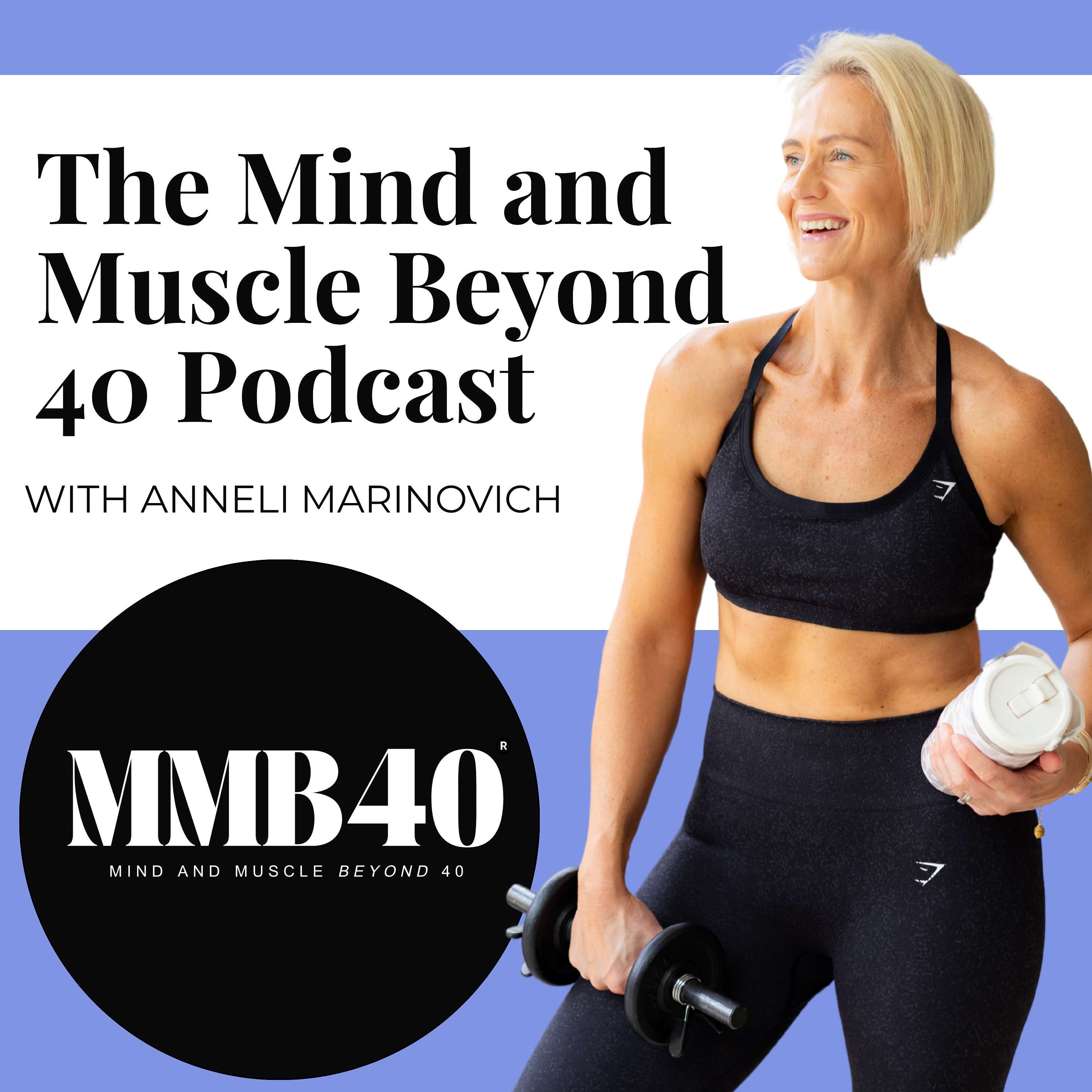 Mind and Muscle Beyond 40