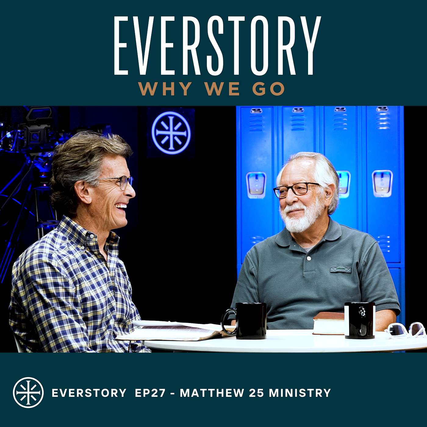 EP27 | Why We Go - The Matthew 25 Ministry