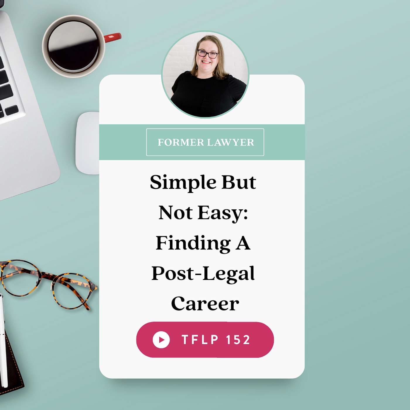 Simple But Not Easy: Finding A Post-Legal Career