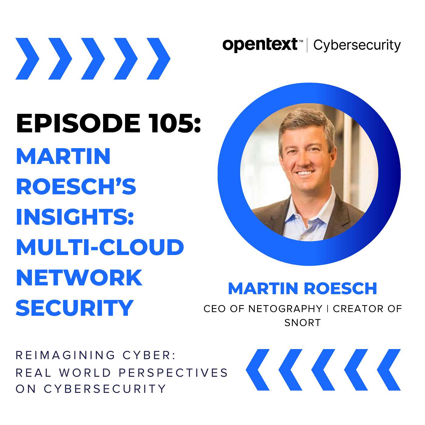 Martin Roesch’s Insights: Multi-Cloud Network Security - Ep 105