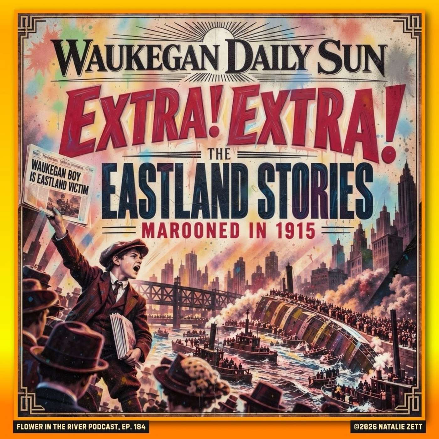 Extra! Extra! The Eastland Stories Marooned in 1915
