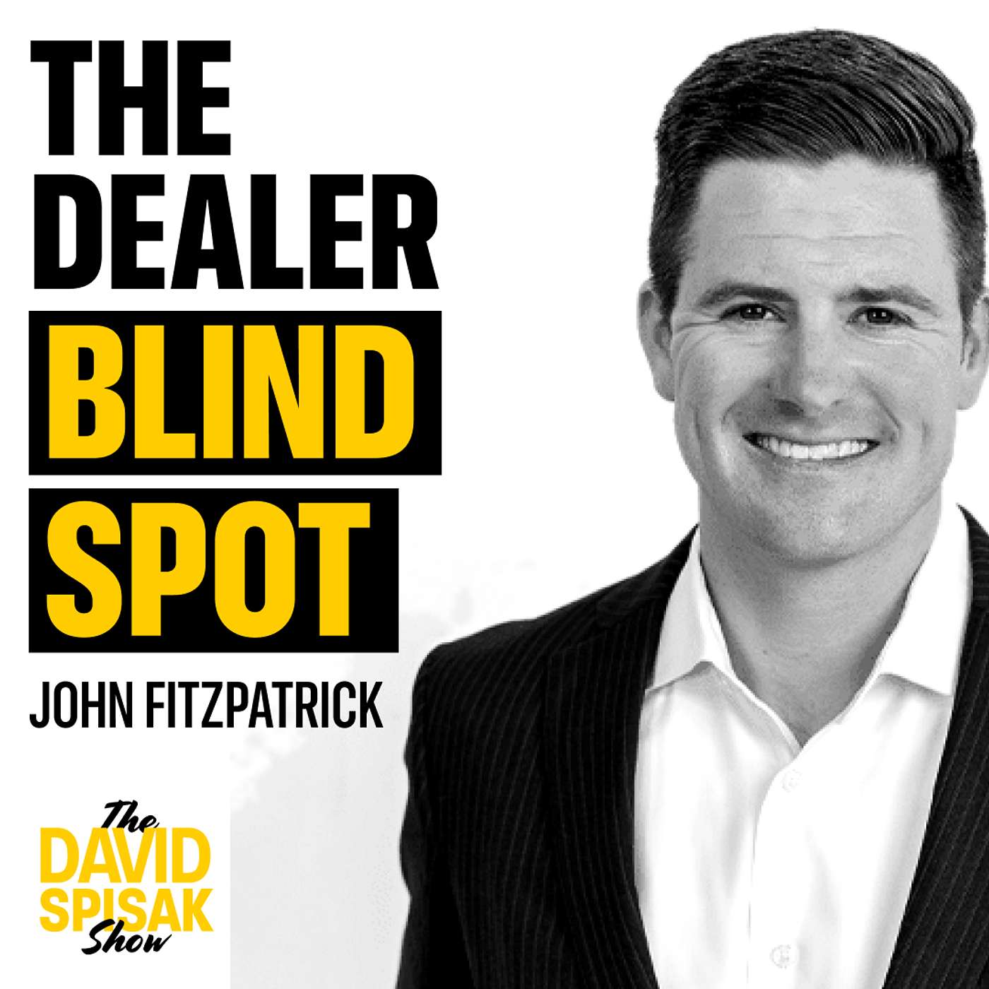 John Fitzpatrick: 99% Of Dealers Get This Wrong episode artwork