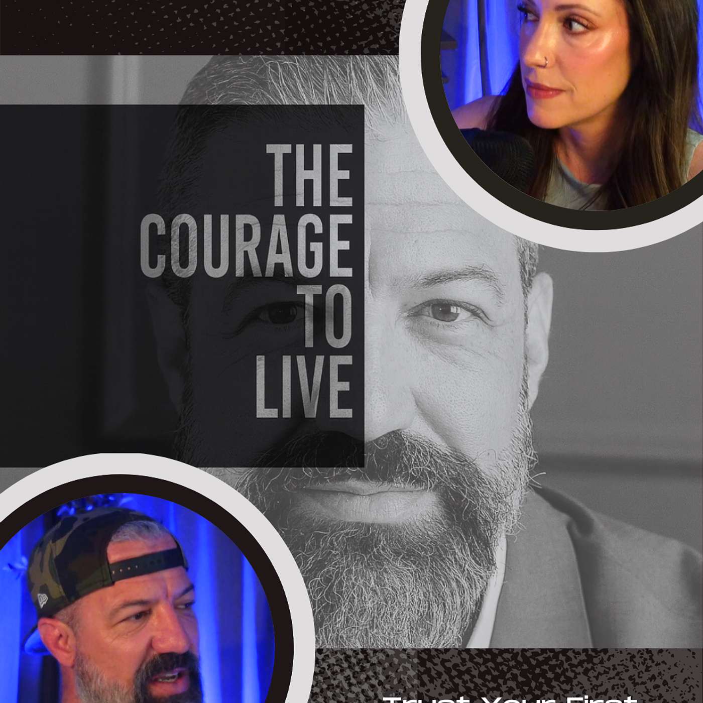 Ep. 136: The Courage to Live - Trust Your First Instinct episode artwork