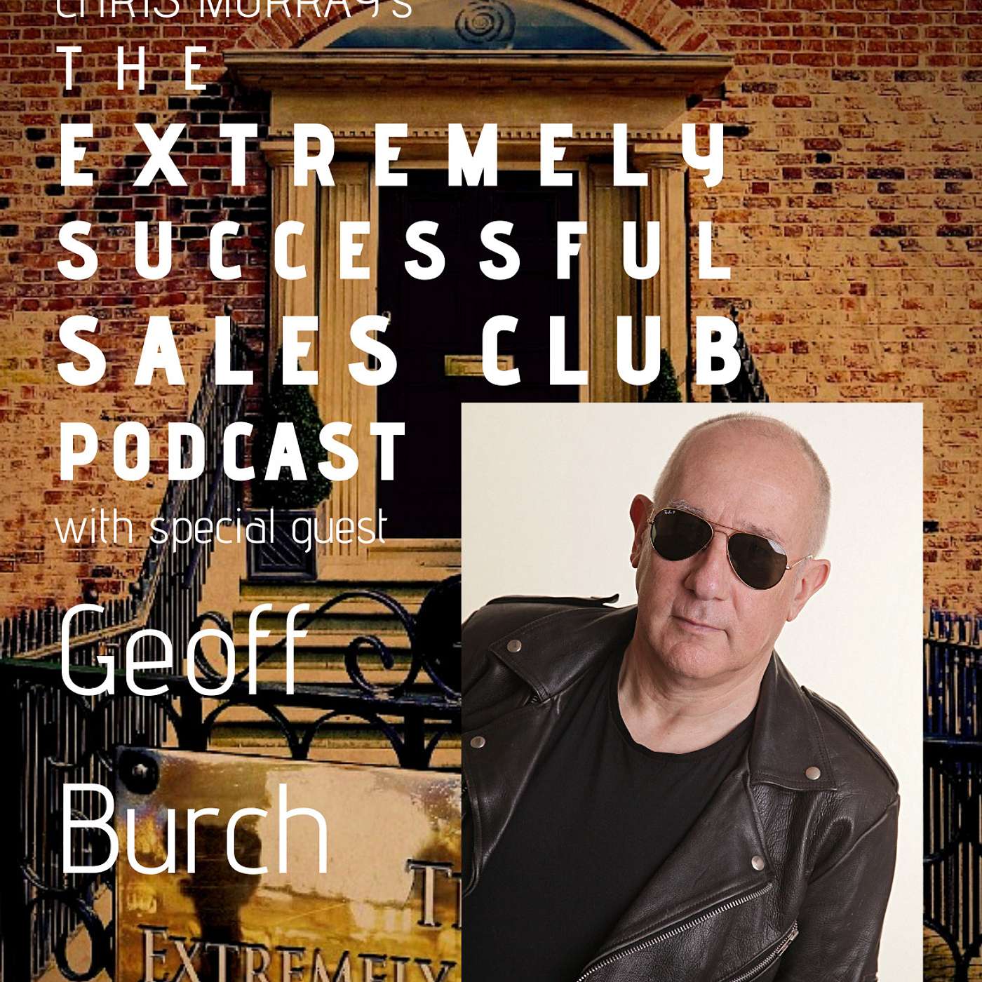 Geoff Burch – The 4 questions to Ask in Every Single Call