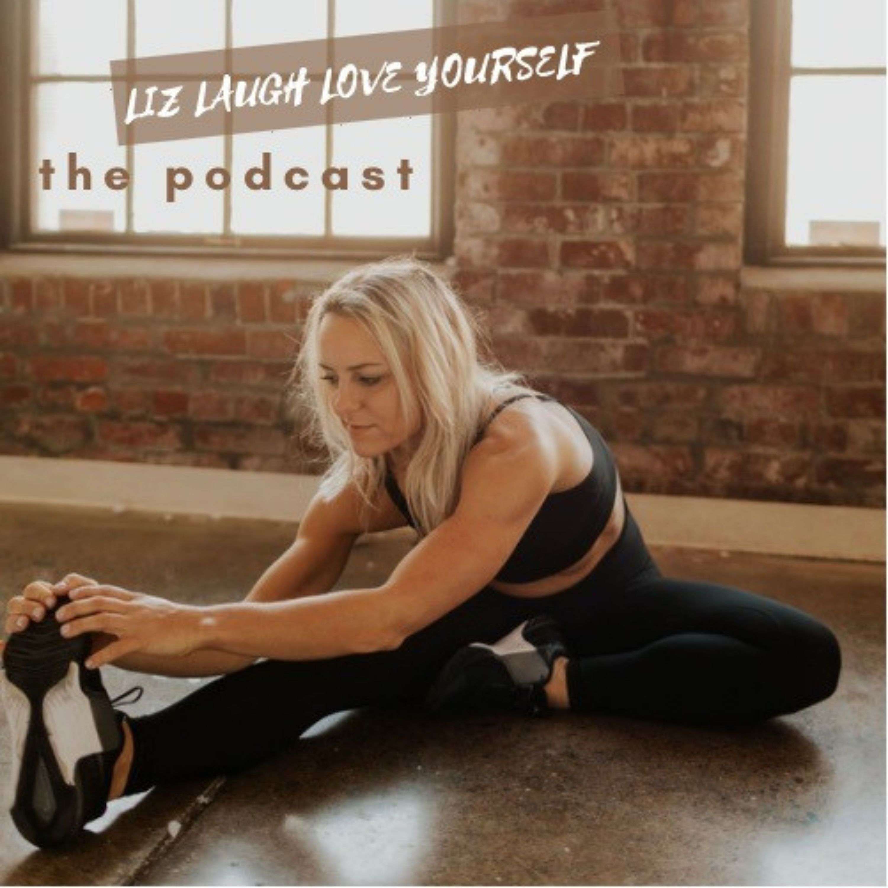 Liz Laugh Love Yourself