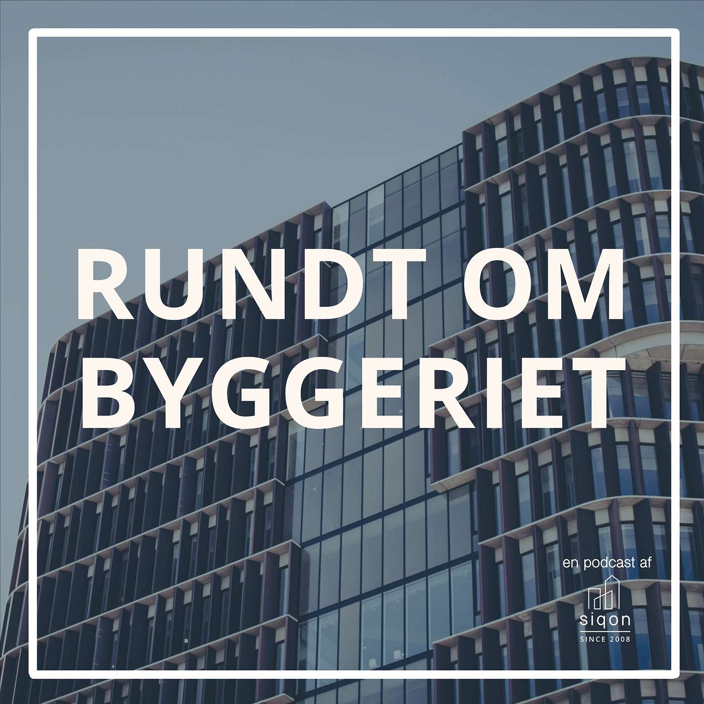 Rundt om Byggeriet