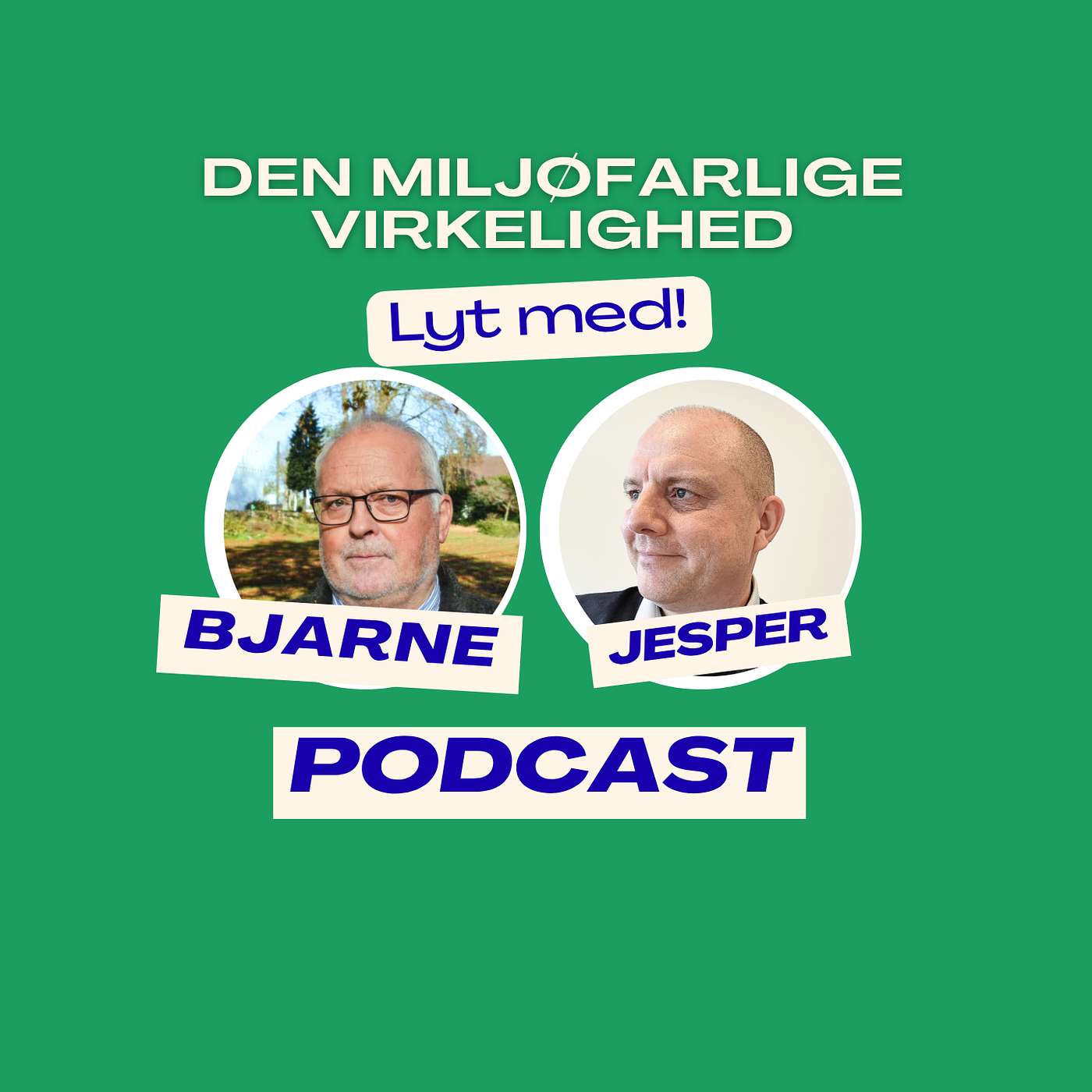 Den miljøfarlige virkelighed - med Bjarne Brønserud og Jesper Bering