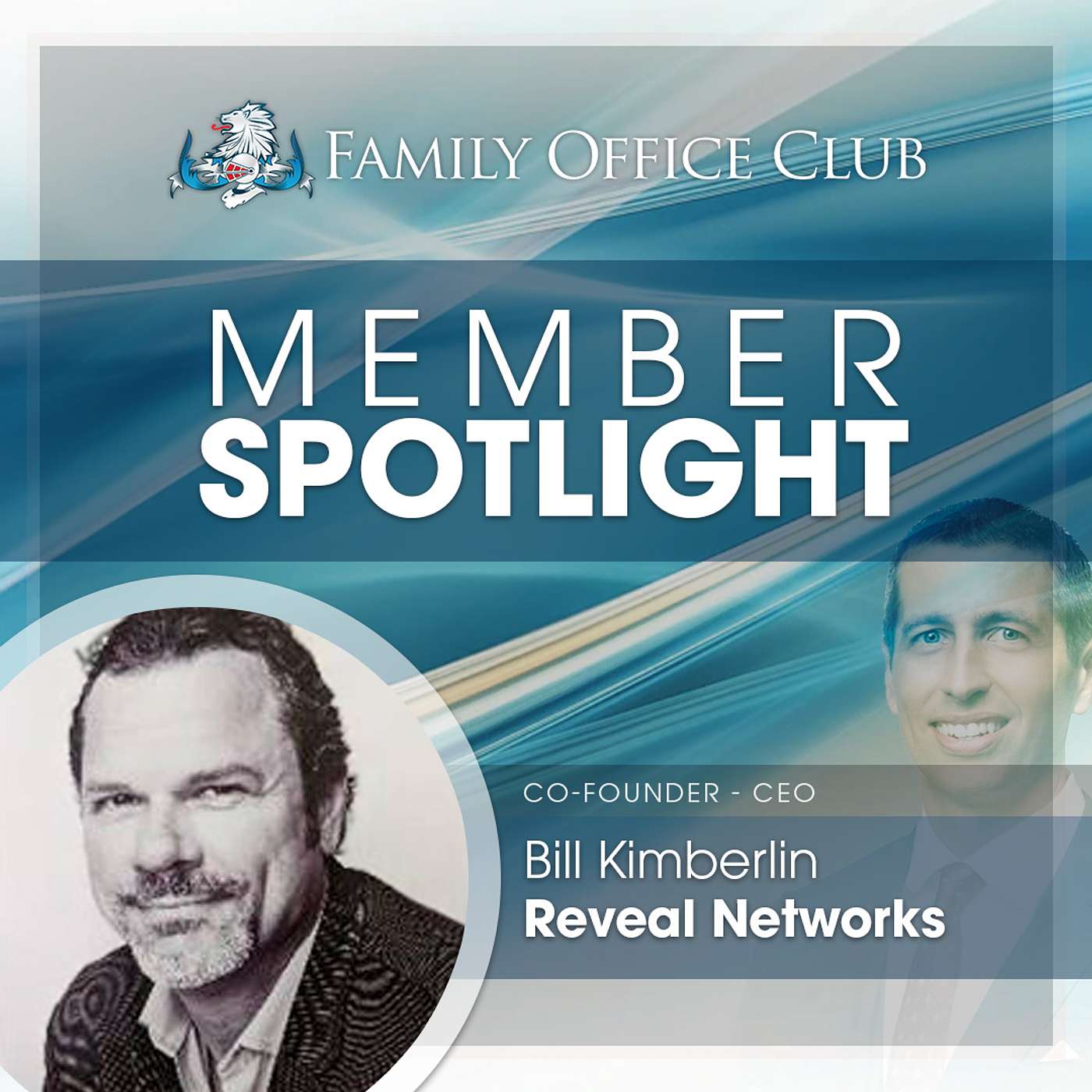 Member Spotlight Interview with Bill Kimberlin from Reveal Networks