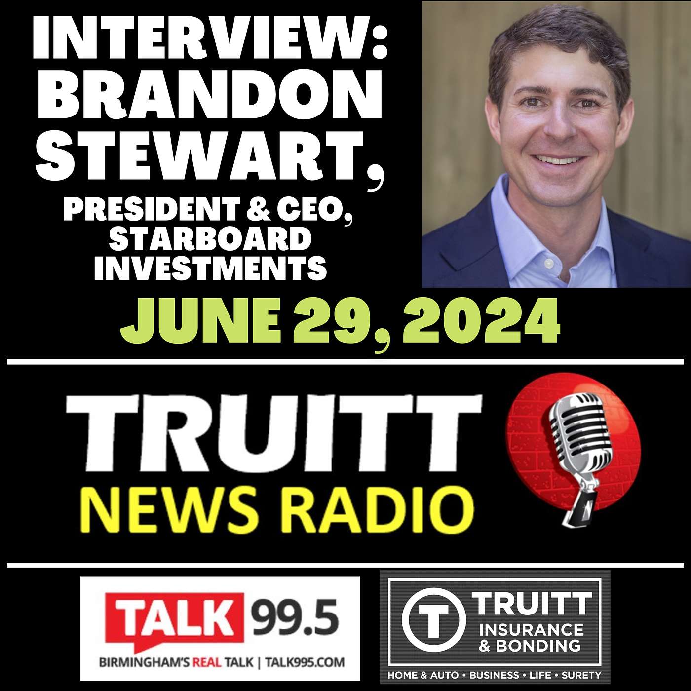 INTERVIEW: Brandon Stewart, President & CEO, Starboard Investments, from our June 29, 2024 TRUITT NEWS RADIO Show