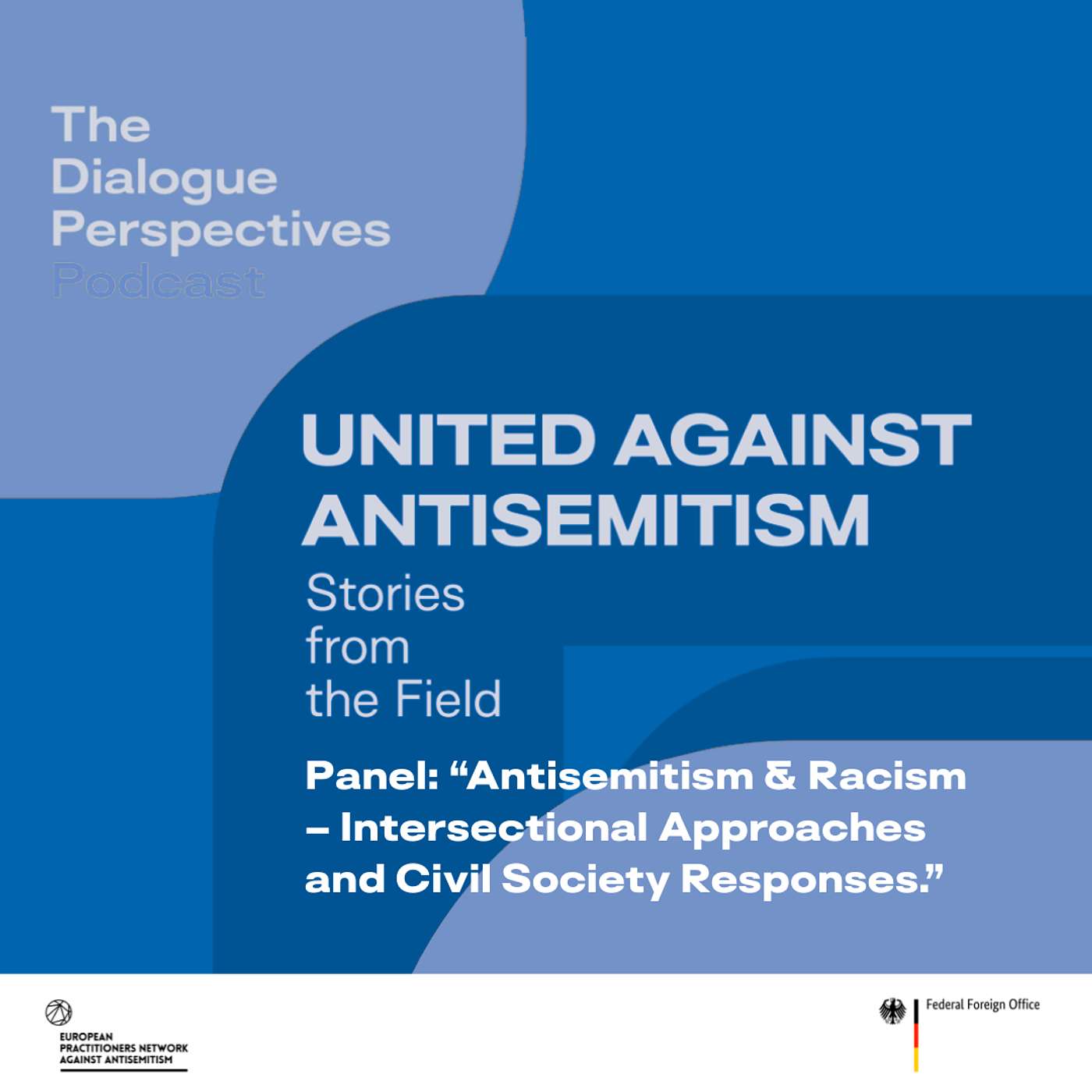 United Against Antisemitism. Stories from the Field, Episode 13:  “Antisemitism & Racism – Intersectional Approaches and Civil Society Responses.”