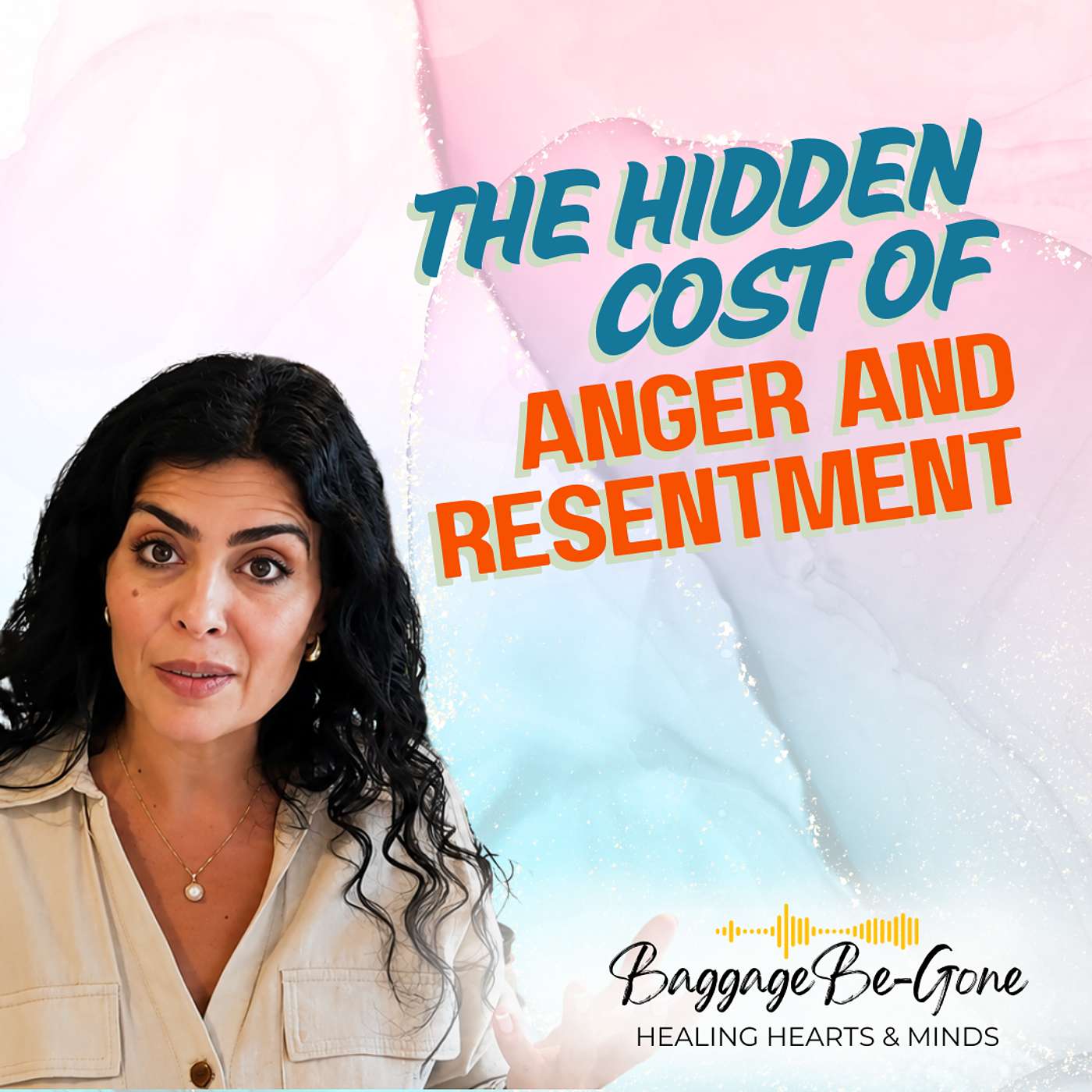 #120 The Hidden Cost of Anger & Resentment — Is Your Past Still Making Your Decisions?