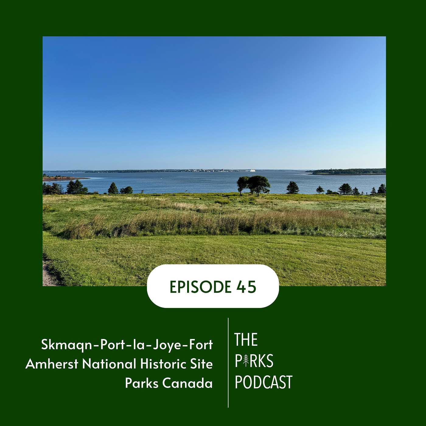Skmaqn-Port-la-Joye-Fort Amherst National Historic Site - Parks Canada (Episode 45)