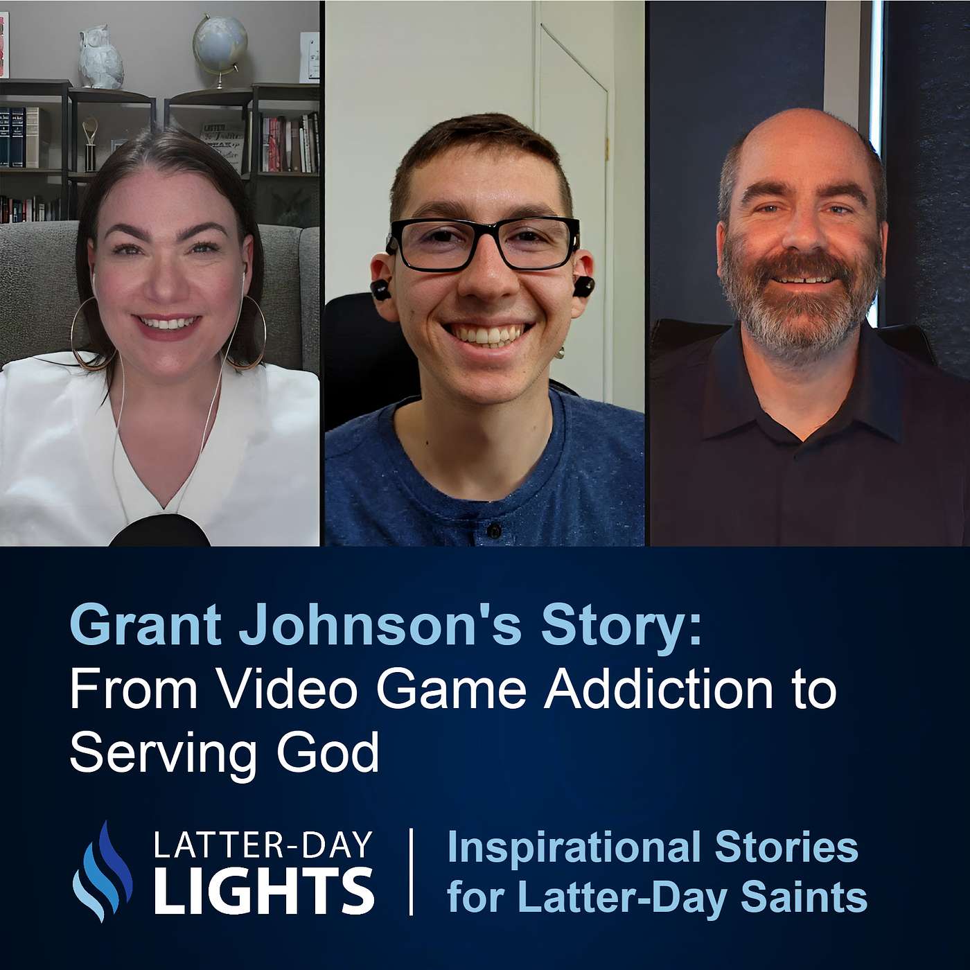 From Video Game Addiction to Serving God: Grant Johnson's Story - Latter-Day Lights