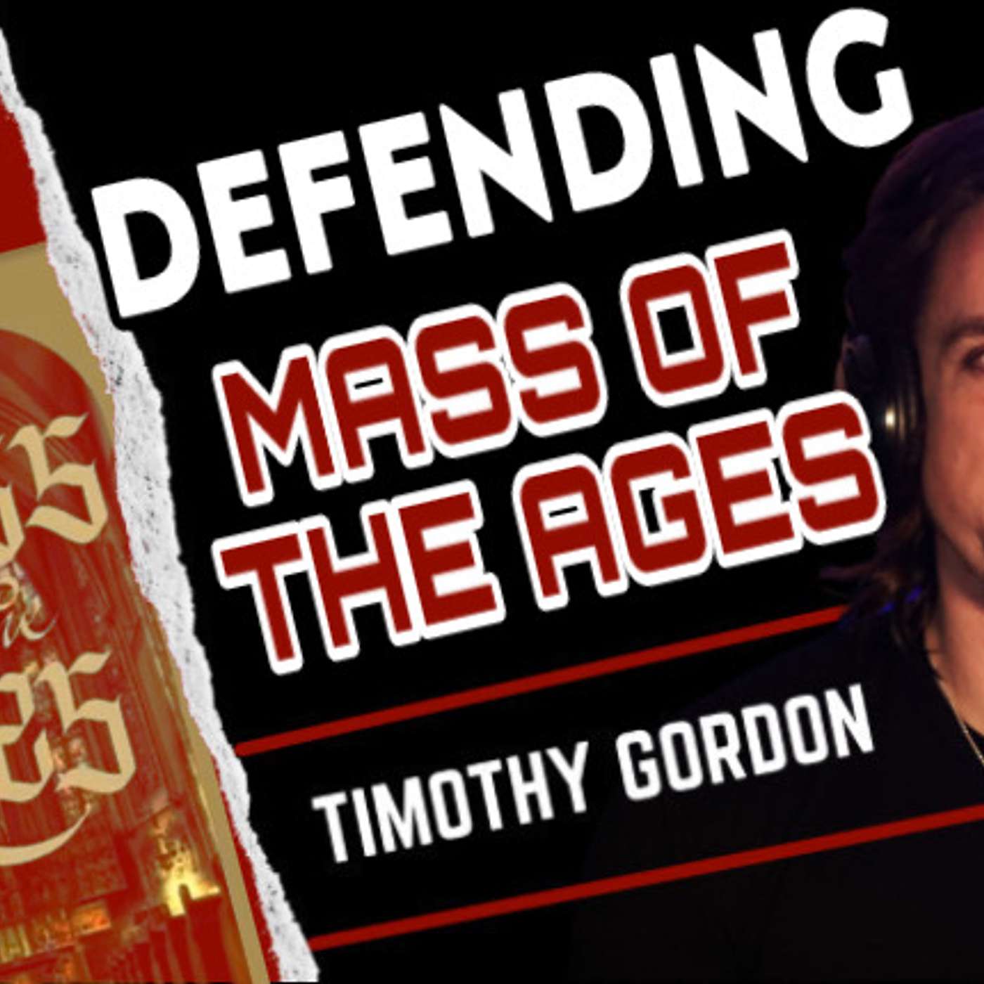 Defending MASS OF THE AGES