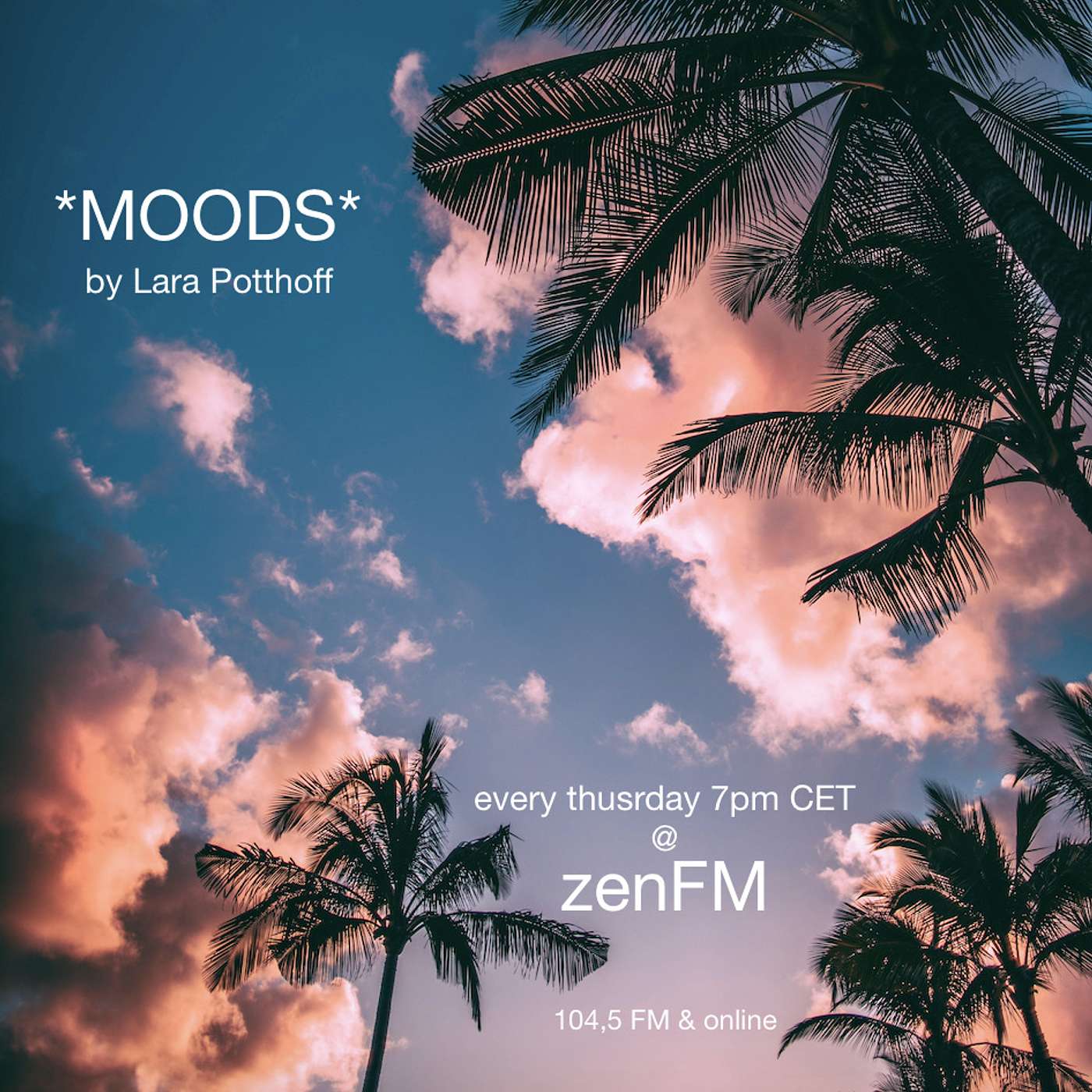 *MOODS* by Lara Potthoff zenFM 22.08.19 episode artwork
