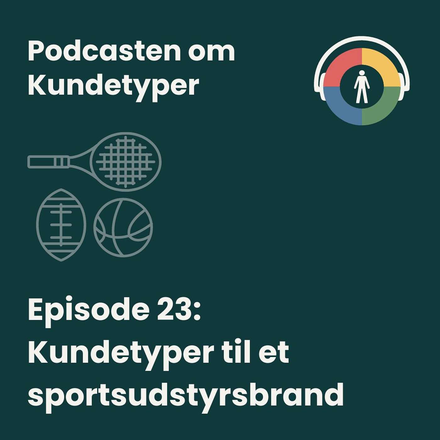 Podcasten om Kundetyper