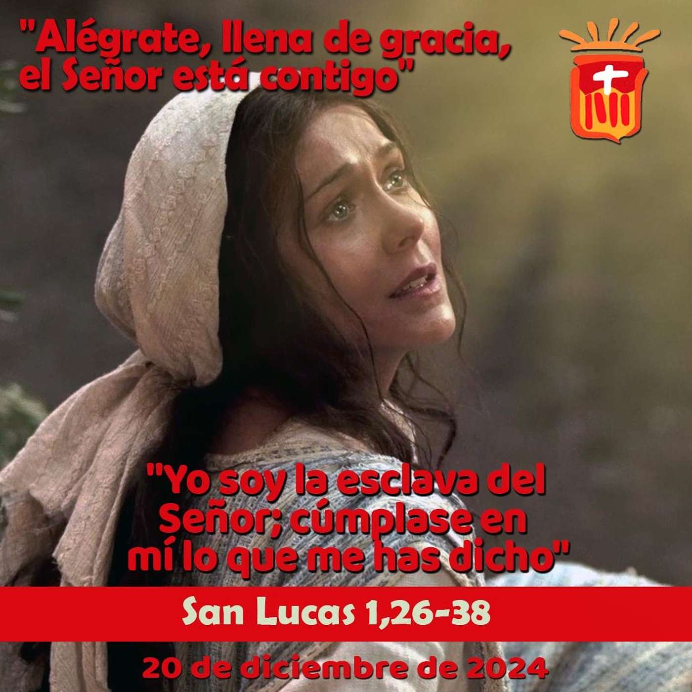 2024-12-20 San Lucas 1, 26-38: Viernes III Adviento