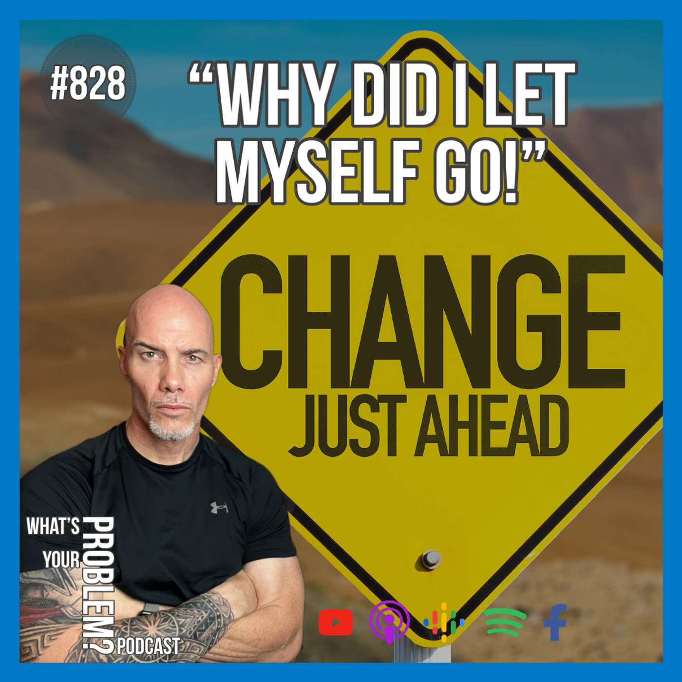 828. Change Is A Painful Reminder Of How Far You Have To Go. 😱