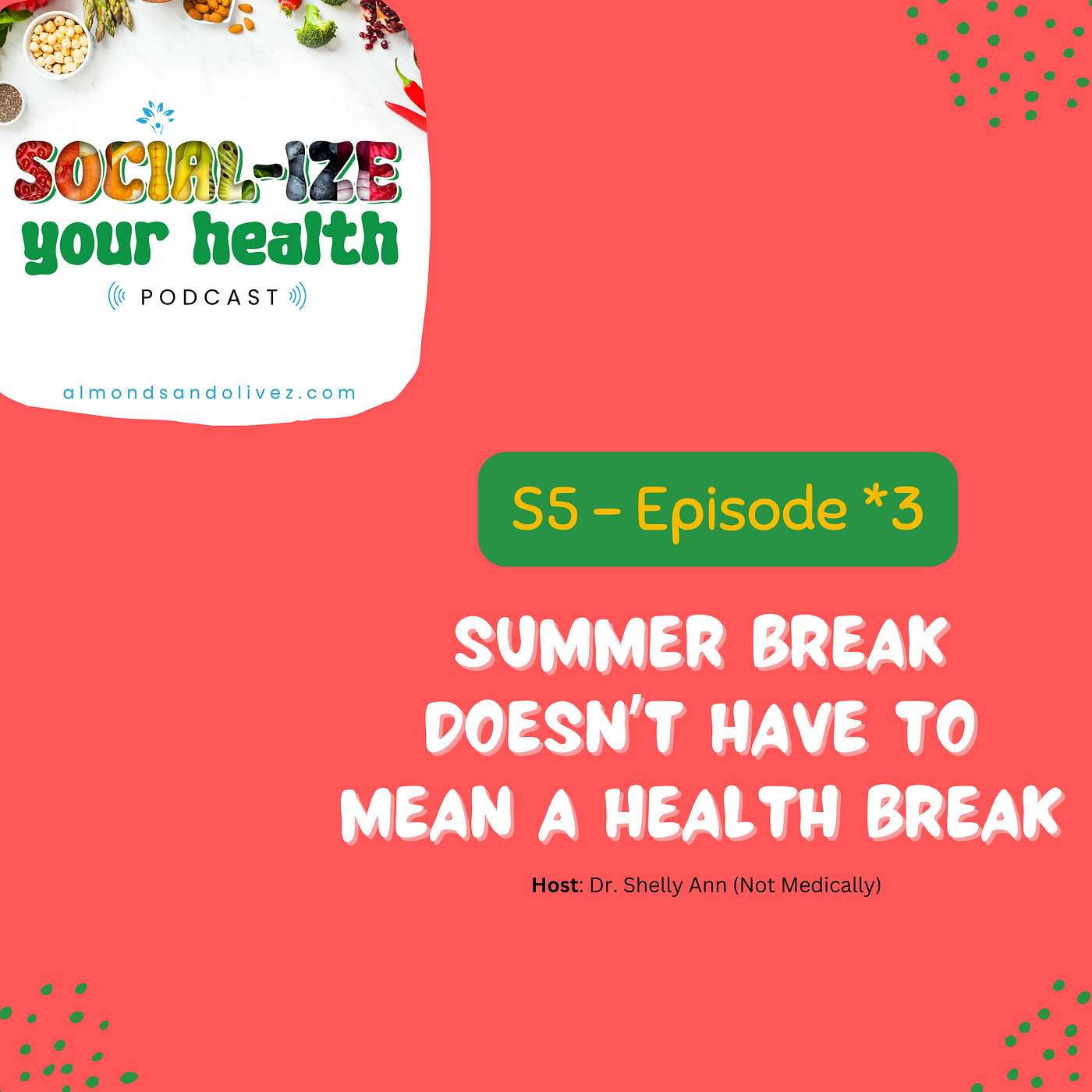 Summer Break is Not a Health Break episode artwork