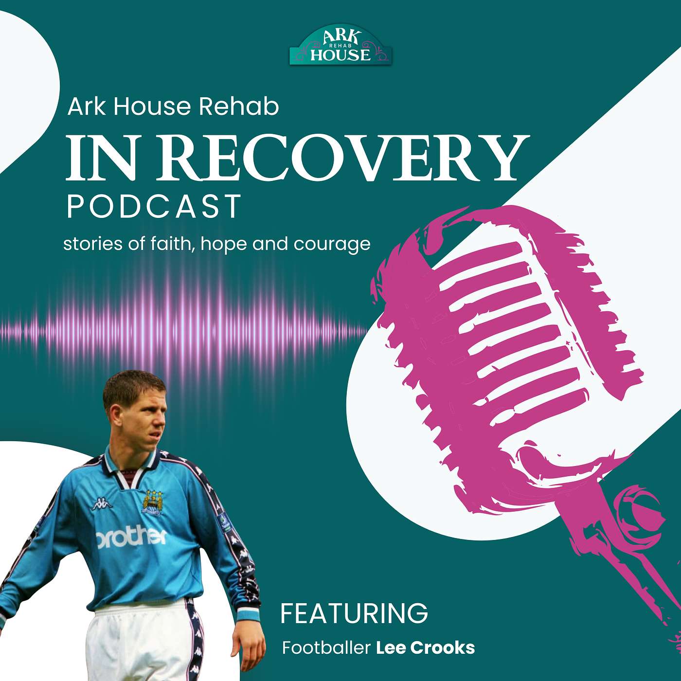 IN RECOVERY - The Ark House Podcast