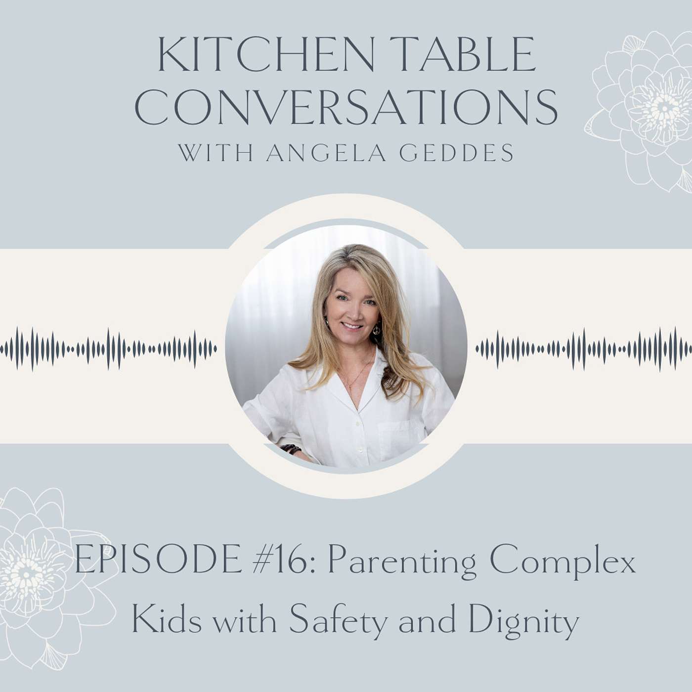 Kitchen Table Conversations with Angela Geddes