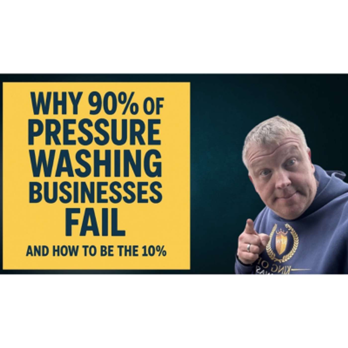 Why 90% of Pressure Washing Businesses Fail