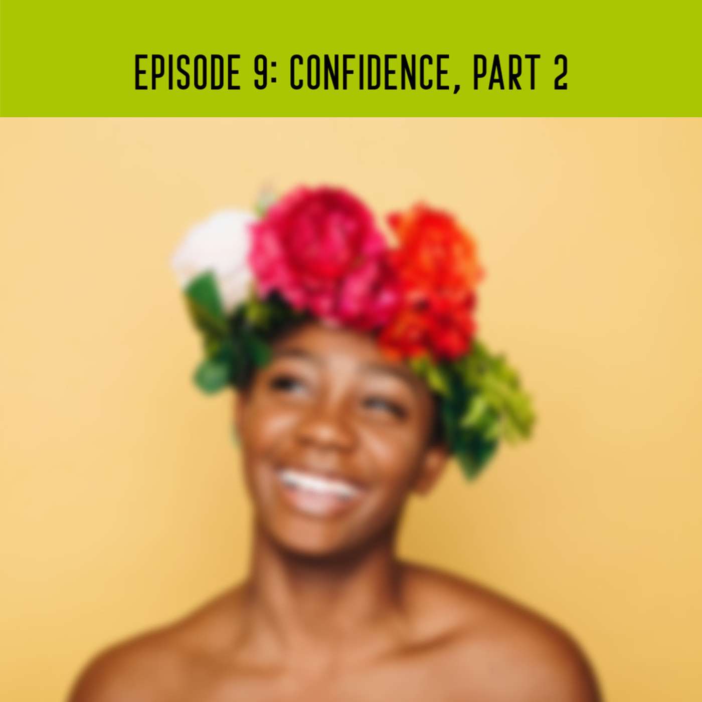 Confidence, Part 2