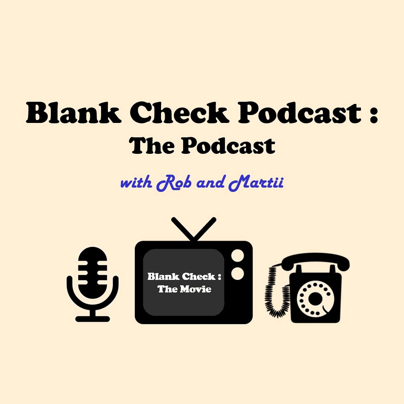 Blank Check Podcast : The Podcast : Ep 03