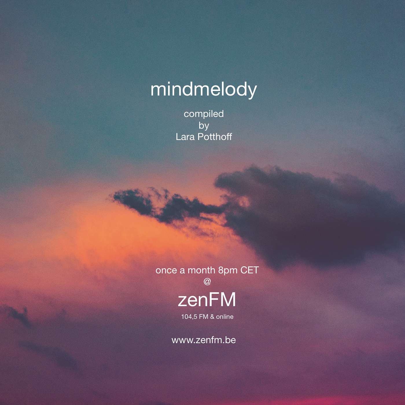 mindmelody compiled by Lara Potthoff *** zenFM 13.08.20 episode artwork