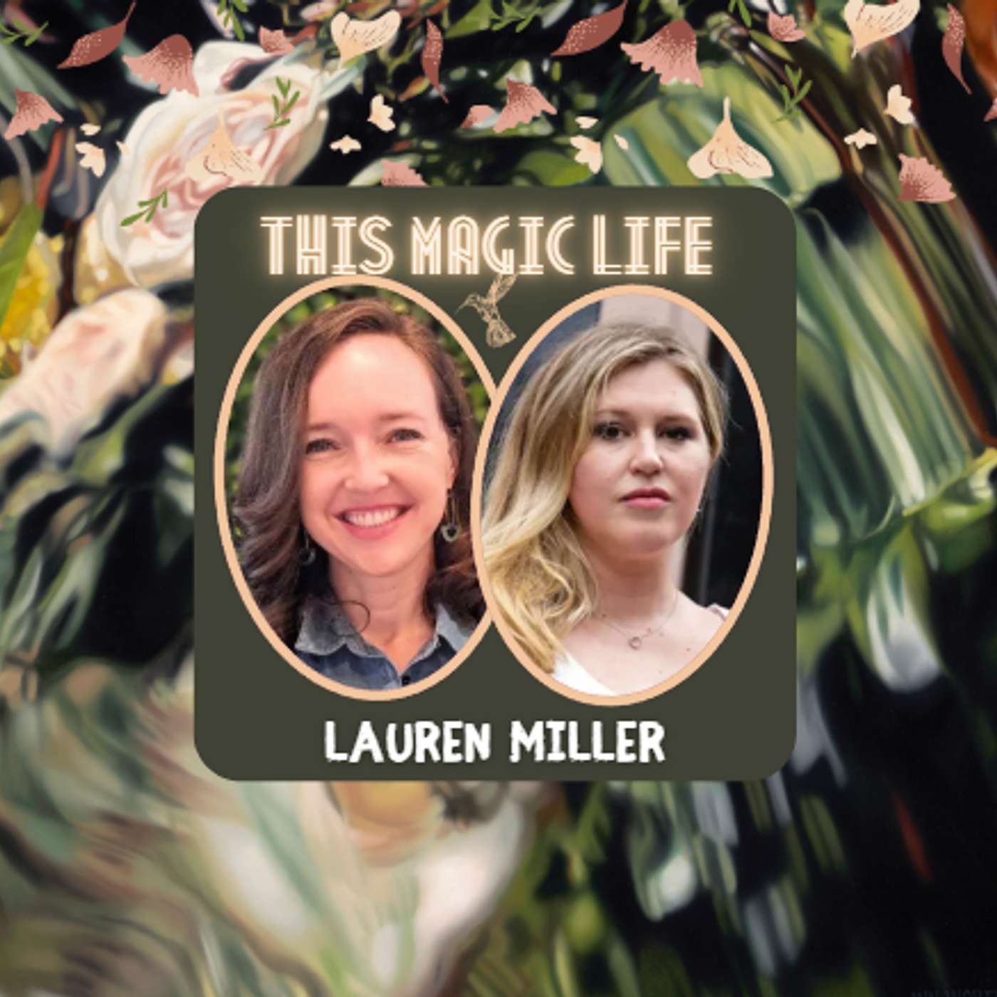 This Magic Life #151: Maternal Healthcare after Roe V Wade was overturned with Lauren Miller episode artwork