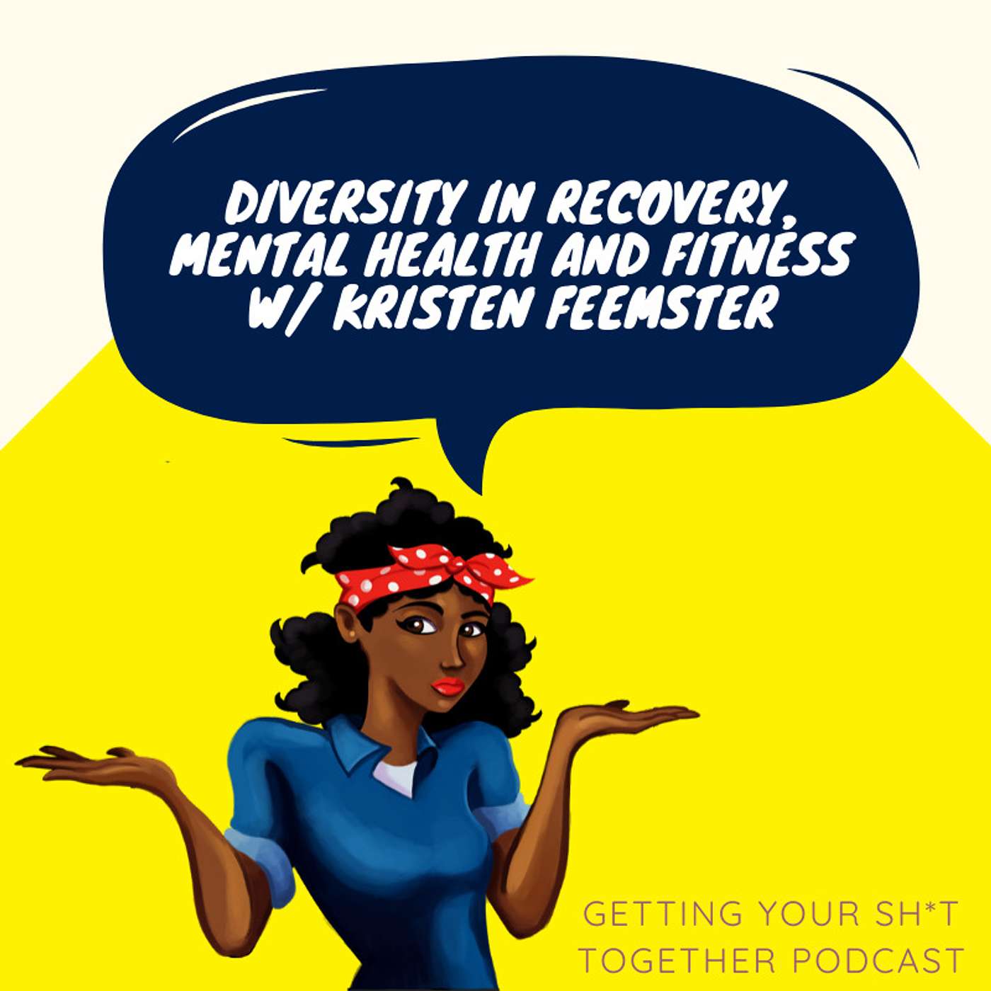 Interview: Diversity in Recovery, Mental Health and Fitness with Kristen Feemster - Part One