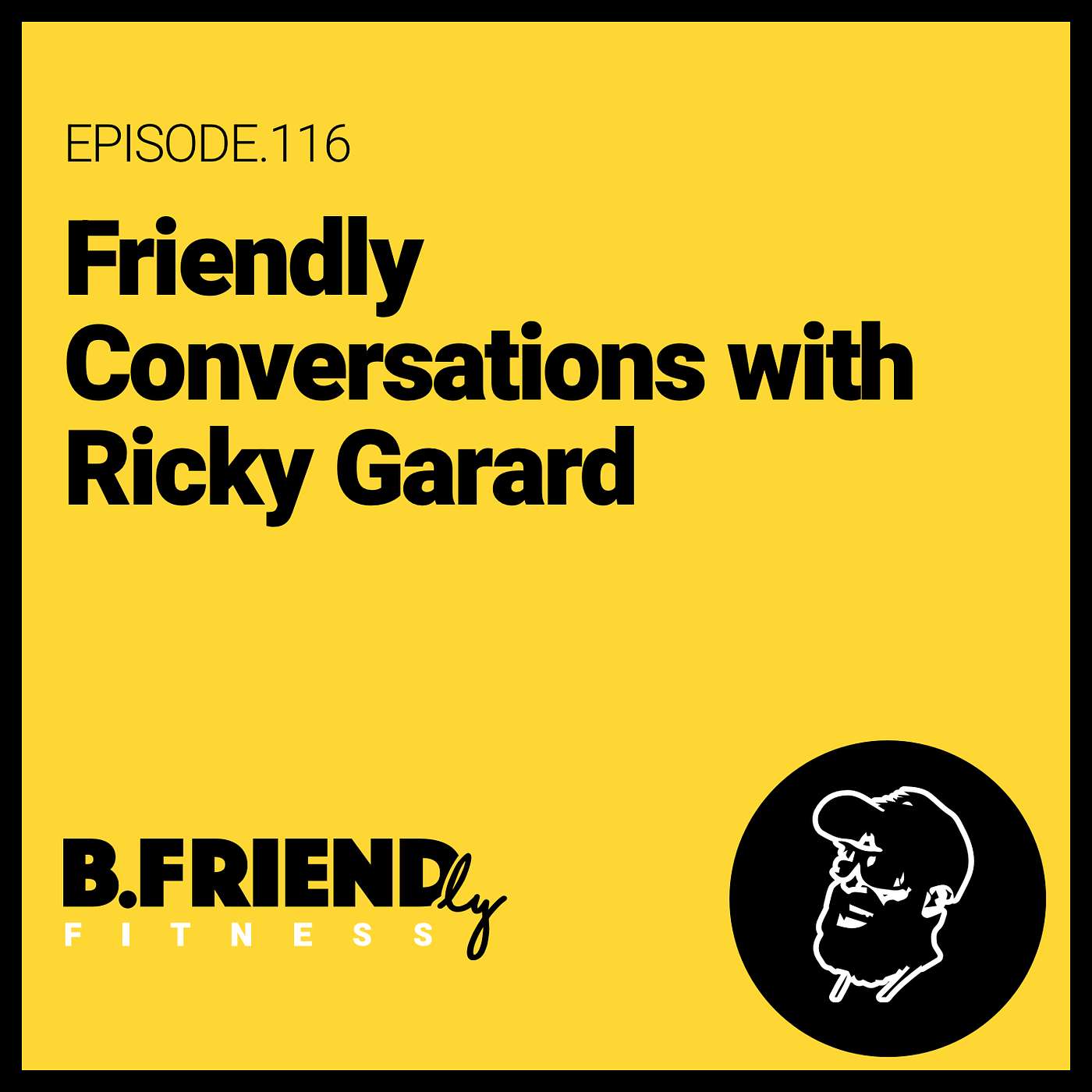 Friendly Conversations with Ricky Garard episode artwork