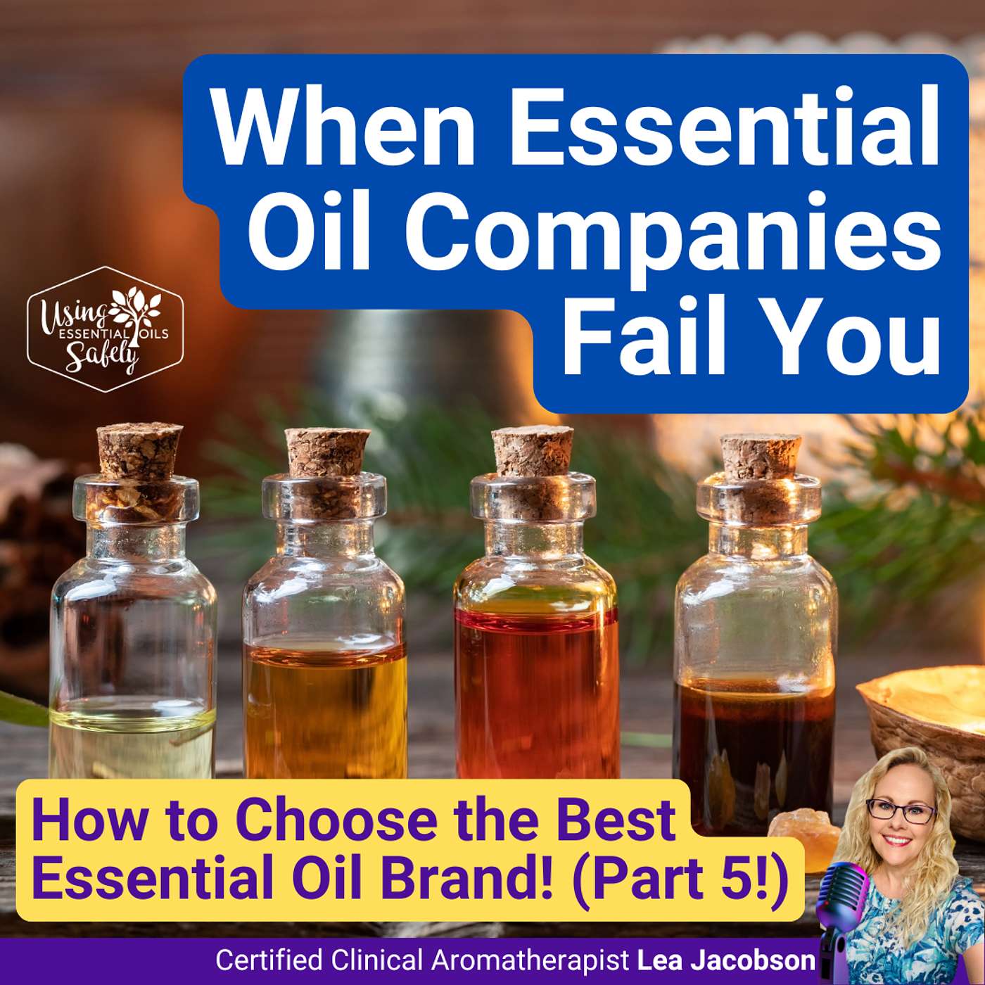 When Essential Oil Companies Fail You