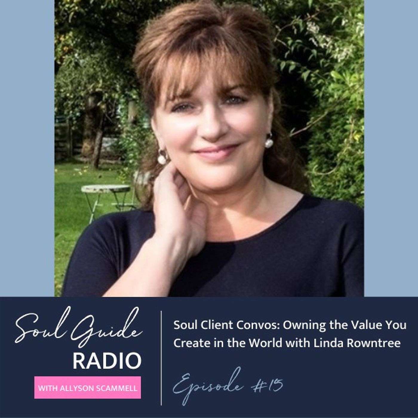 Soul Guide Radio with Allyson Scammell
