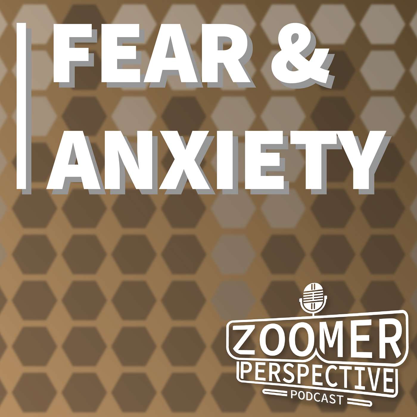 Fear & Anxiety