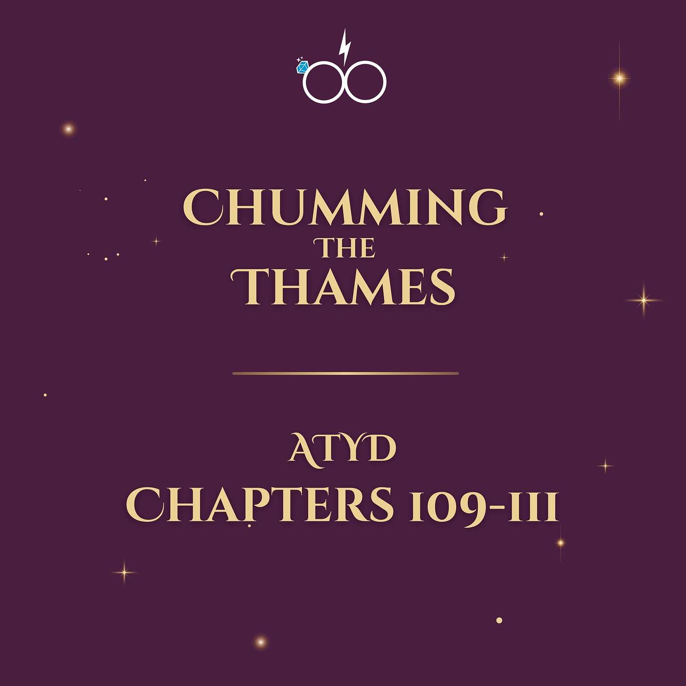 Chumming the Thames: ATYD Chapters 109-111