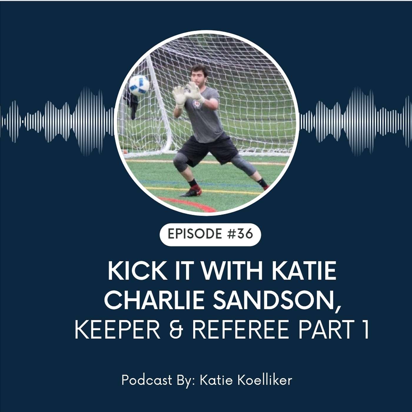 Kick It With Katie: A Soccer Podcast