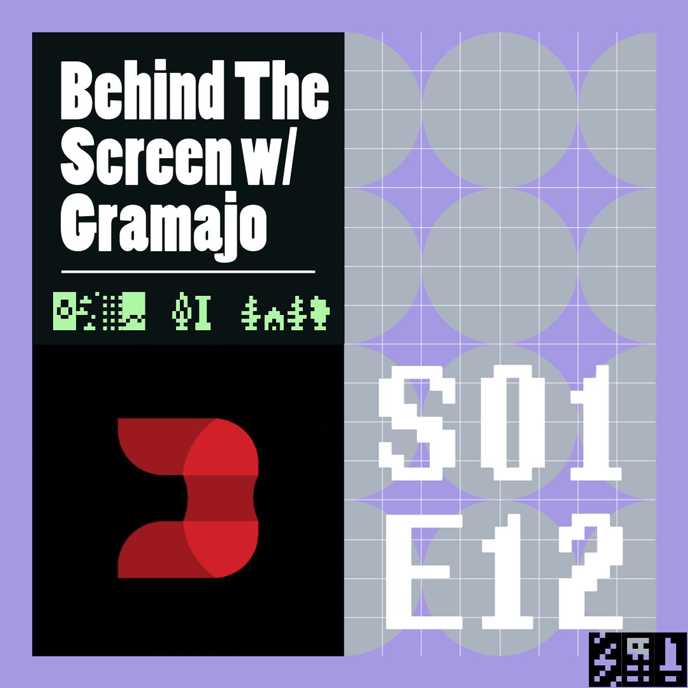 Behind The Screen with Gramajo