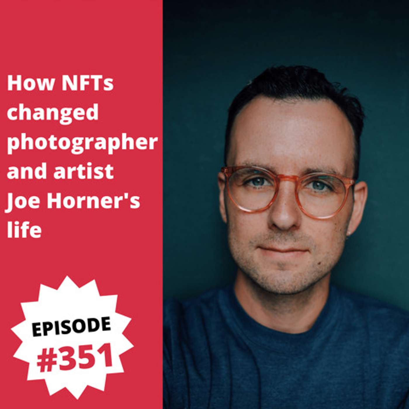 How NFTs Changed Photographer and Artist Joe Horner's Life