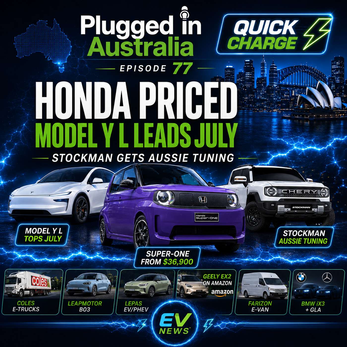 Episode 77; Quick Charge Honda Super-One Priced, Model Y L Leads July and Stockman Gets Aussie Tuning episode artwork