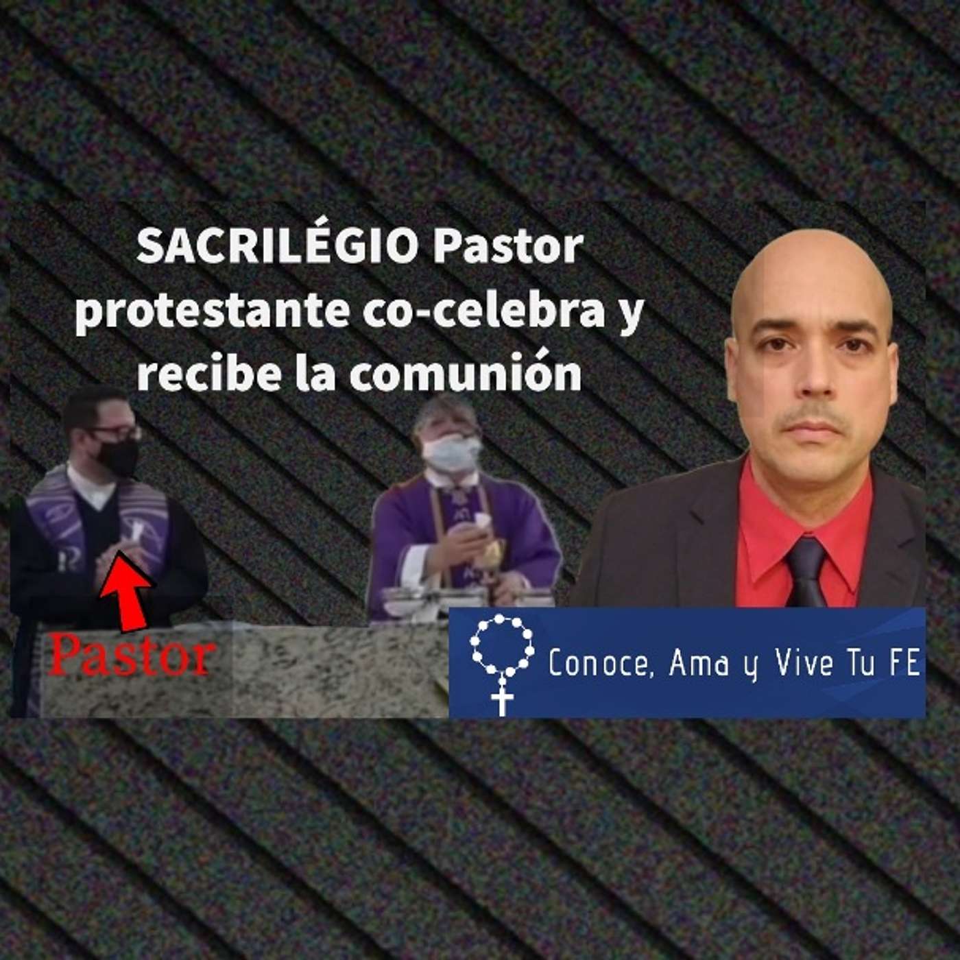 Episodio 449: 😰 SACRILEGIO 😩 Pastor protestante co-celebra la Santa Misa y recibe la Eucaristía😱 con Luis Román episode artwork