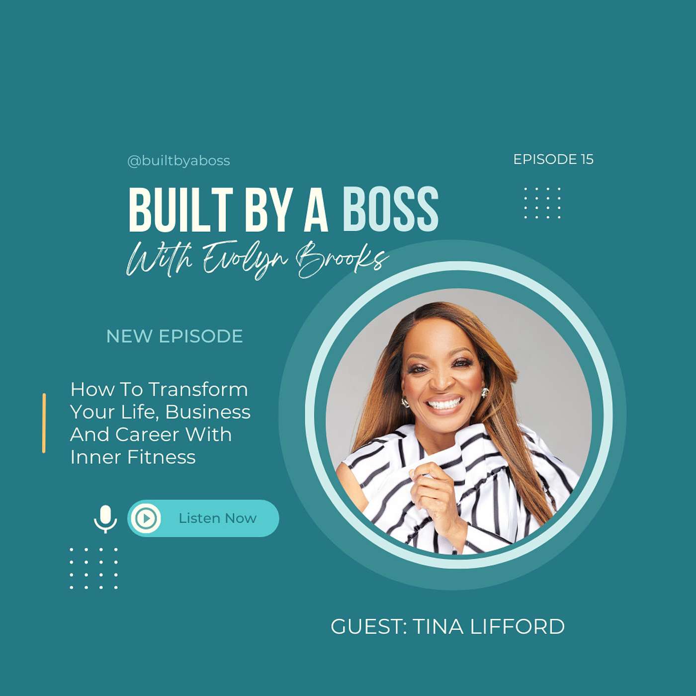 How To Transform Your Life, Level Up Your Leadership Style And Bend Time With Inner Fitness.  Guest: Tina Lifford, Author and Actress: Queen Sugar