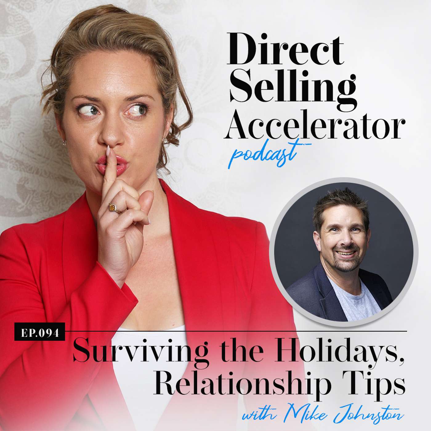 Ep 94: Surviving the Holidays, Relationship Tips with Mike Johnston episode artwork
