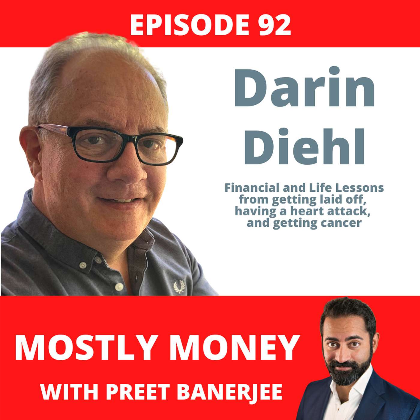 92: Darin Diehl's story about getting laid off, having a heart attack, and getting cancer