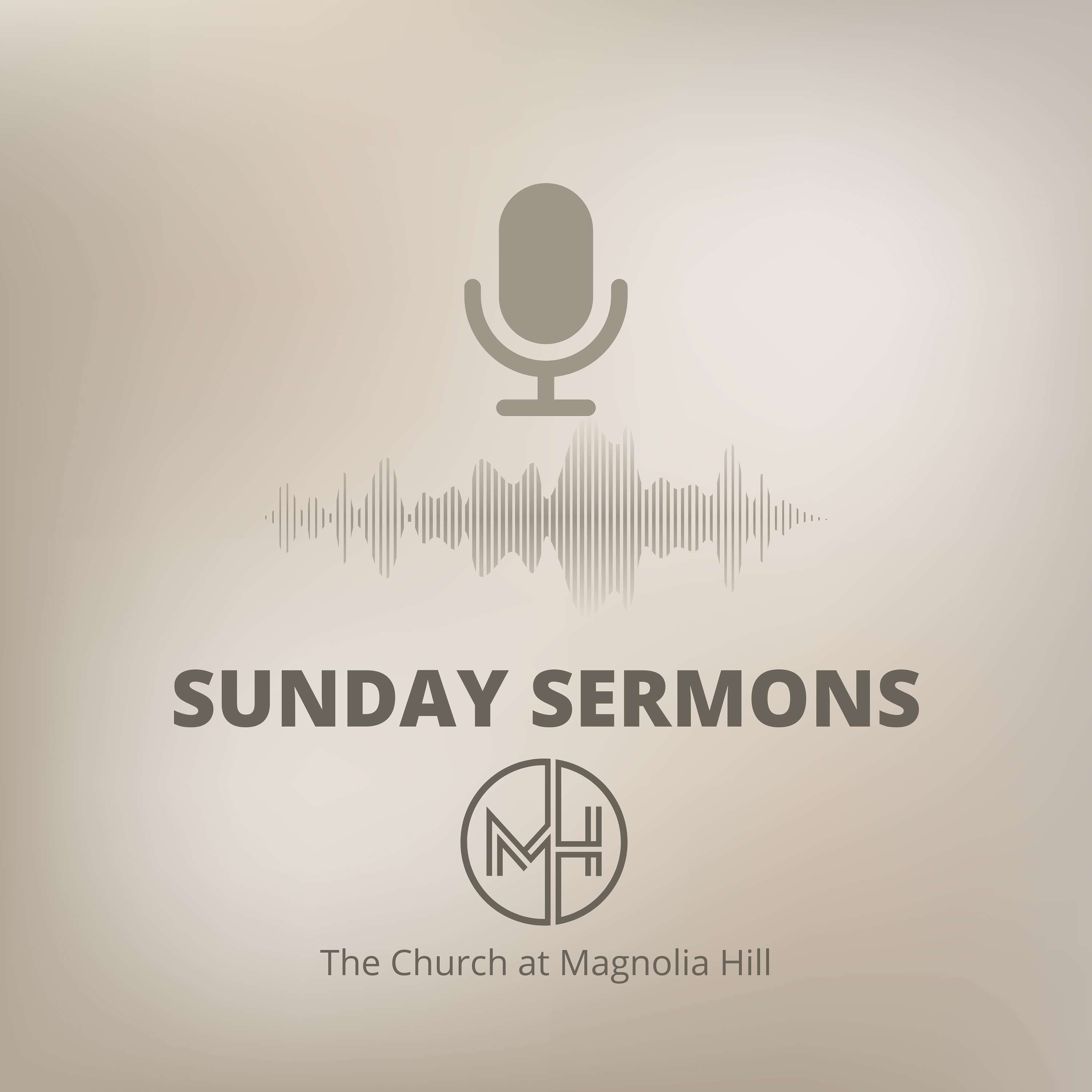 The Church at Magnolia Hill's Podcast