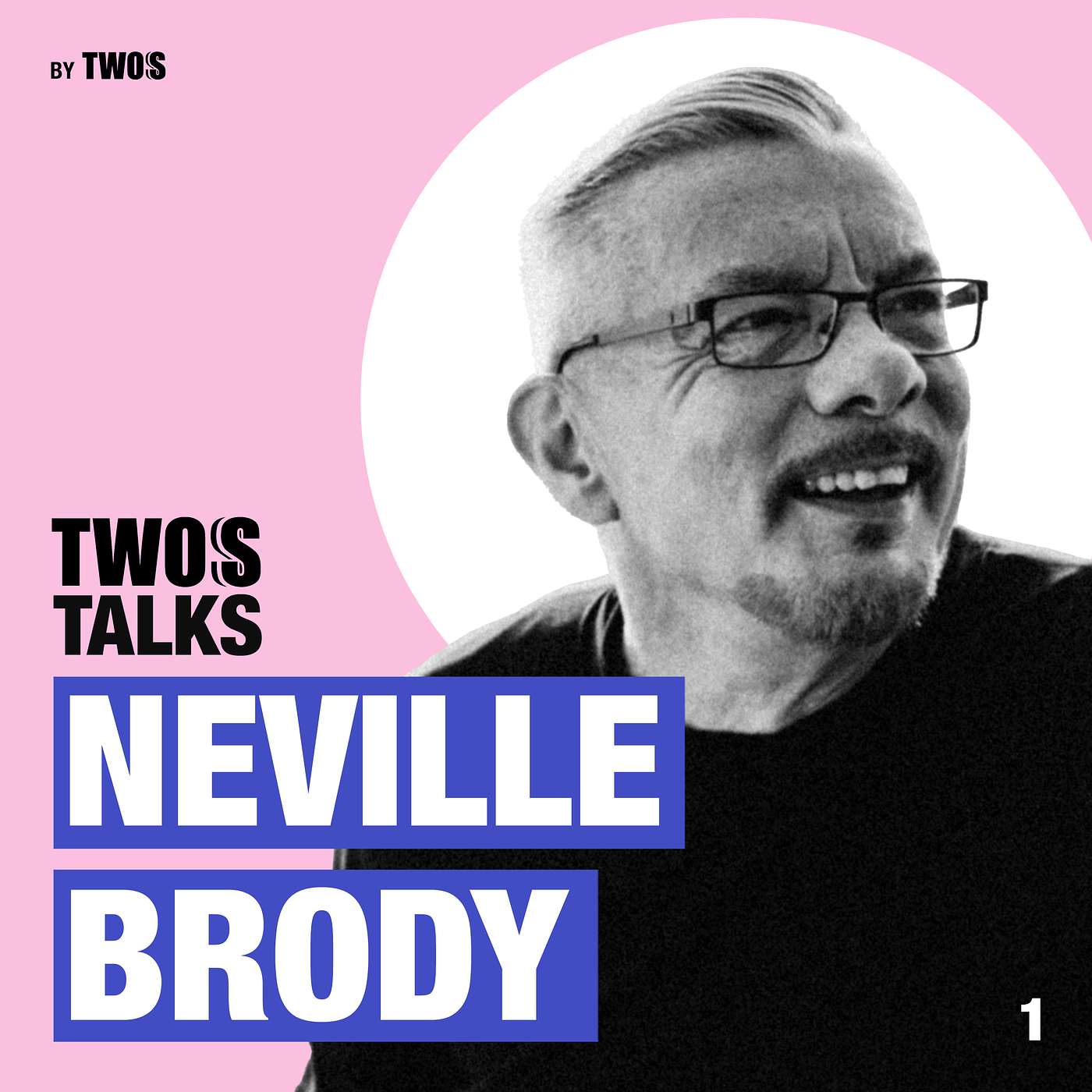 Twos Talks with Neville Brody Twos Talks with Neville Brody