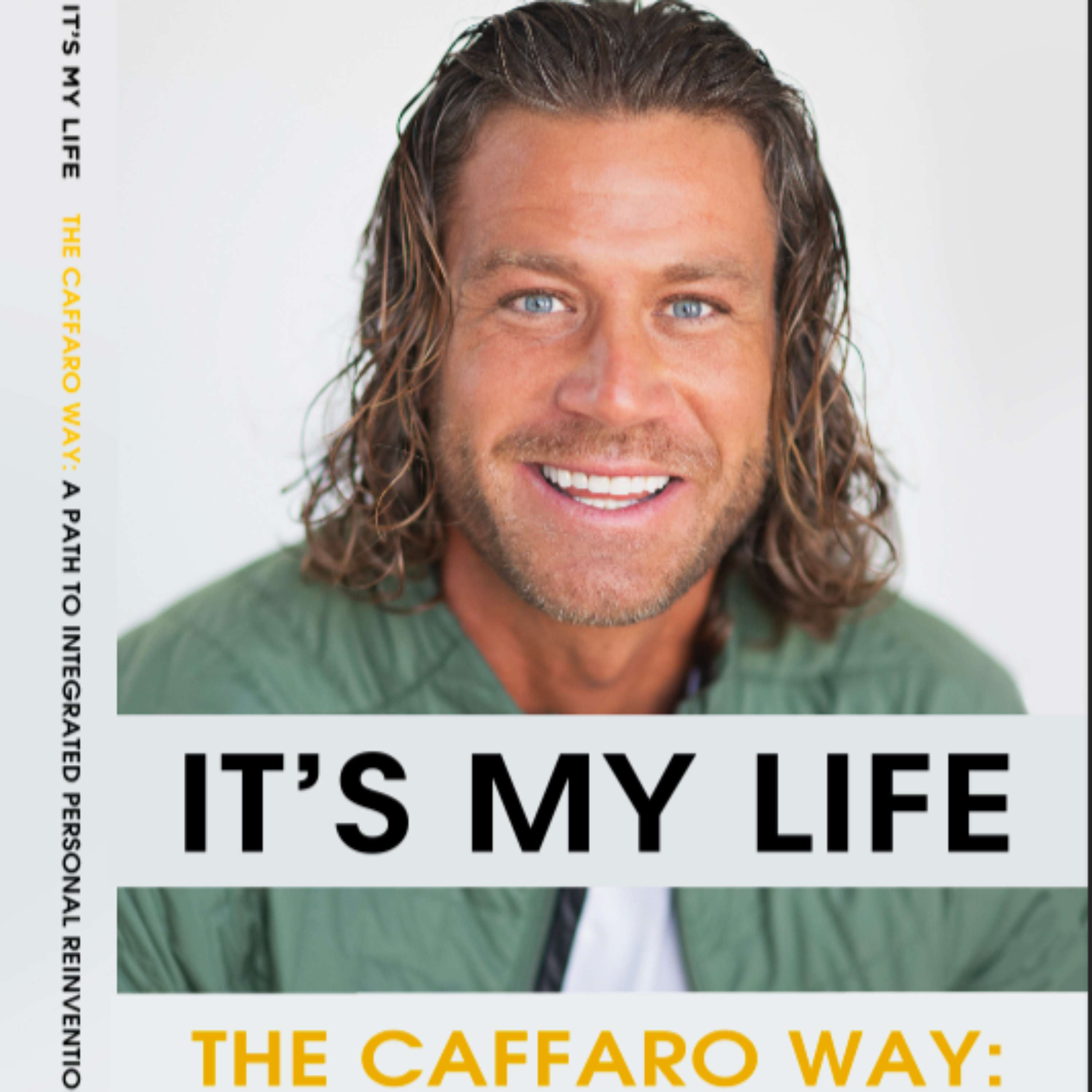 Its My Life: The Caffaro Way